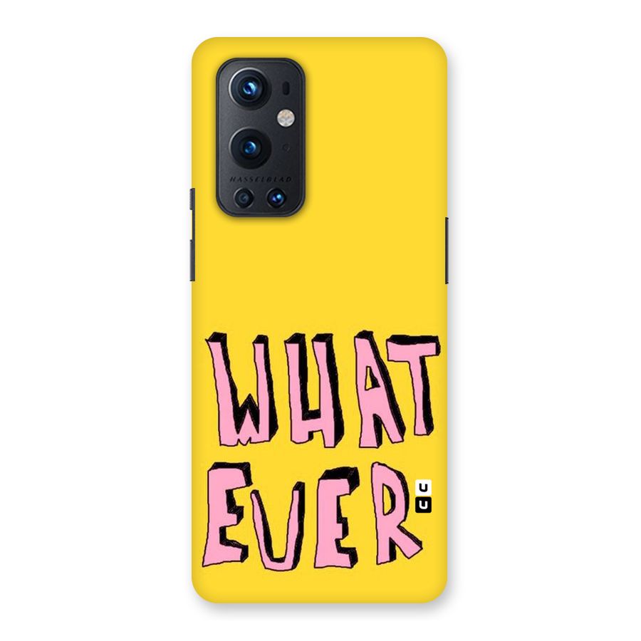 Whatever Yellow Back Case for OnePlus 9 Pro