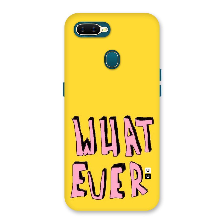 Whatever Yellow Back Case for Oppo A11k