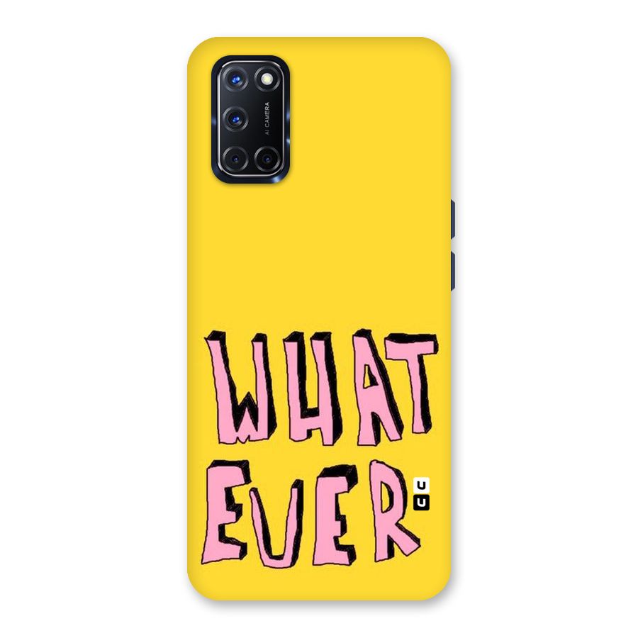 Whatever Yellow Back Case for Oppo A52