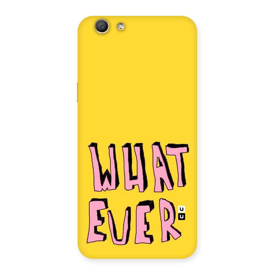 Whatever Yellow Back Case for Oppo A59
