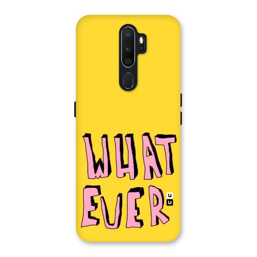 Whatever Yellow Back Case for Oppo A5 (2020)