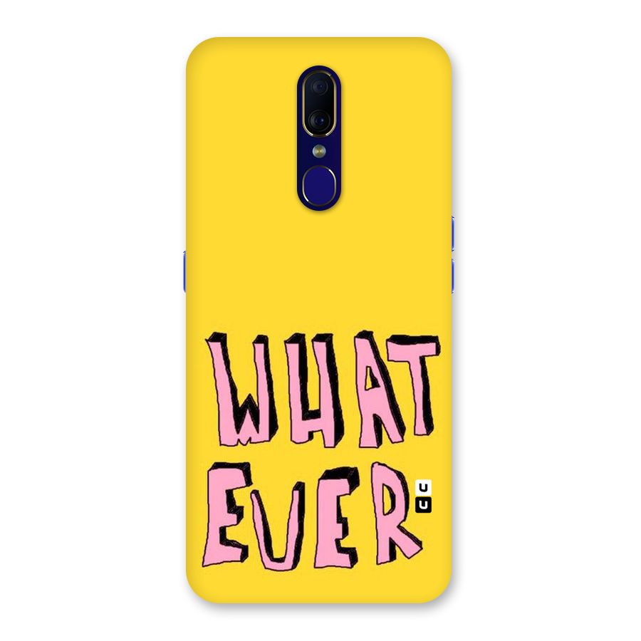 Whatever Yellow Back Case for Oppo F11