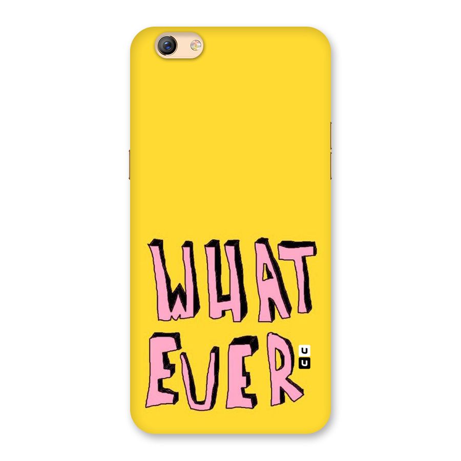 Whatever Yellow Back Case for Oppo F3 Plus