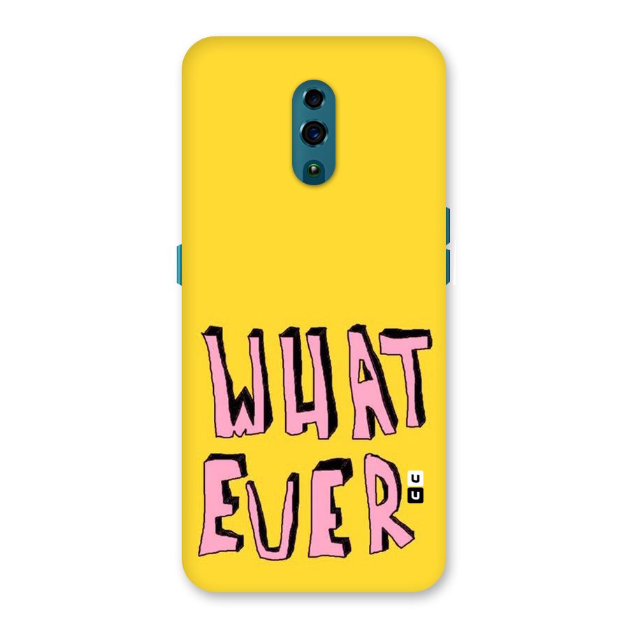 Whatever Yellow Back Case for Oppo Reno