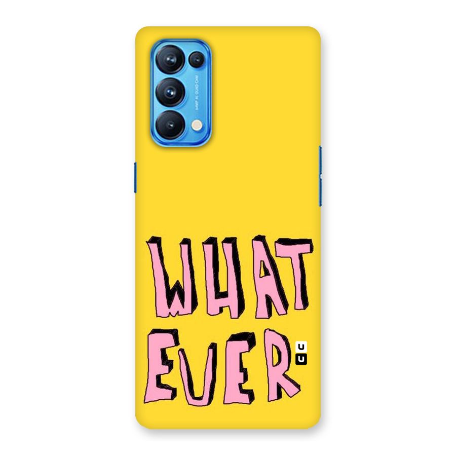 Whatever Yellow Back Case for Oppo Reno5 Pro 5G