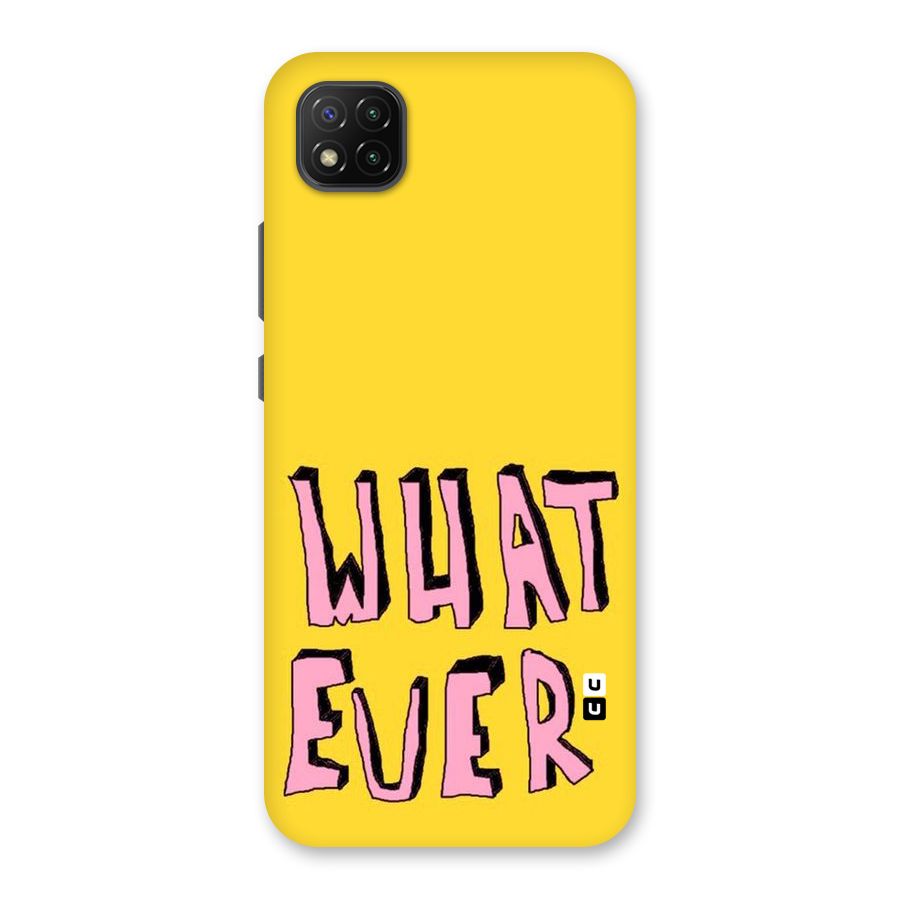 Whatever Yellow Back Case for Poco C3