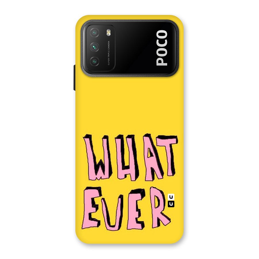Whatever Yellow Back Case for Poco M3
