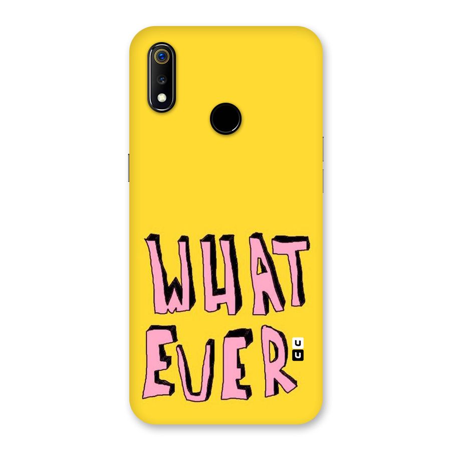 Whatever Yellow Back Case for Realme 3