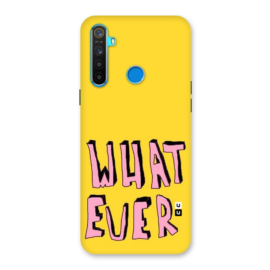 Whatever Yellow Back Case for Realme 5s