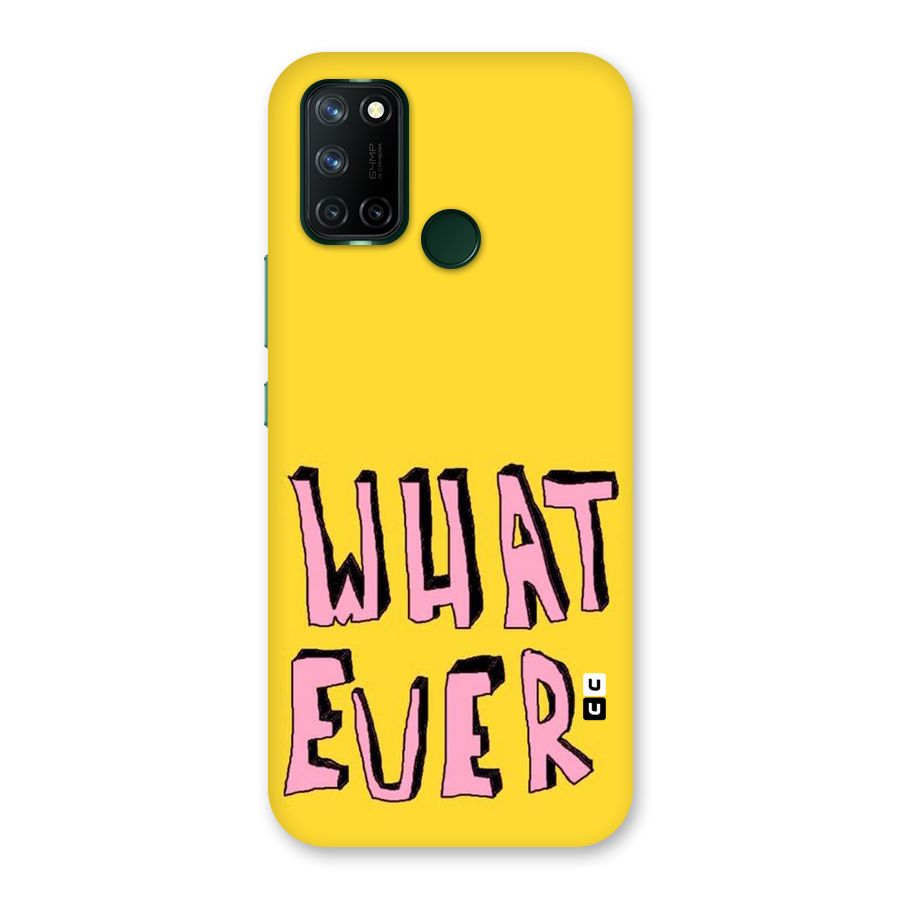 Whatever Yellow Back Case for Realme 7i