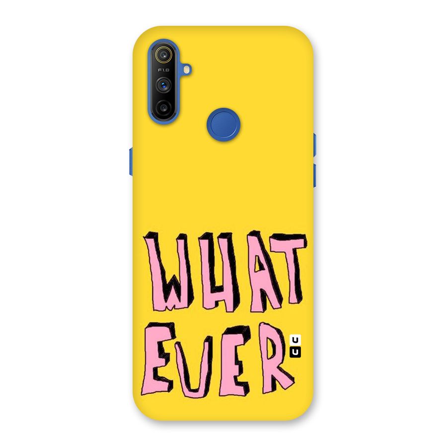 Whatever Yellow Back Case for Realme Narzo 10A