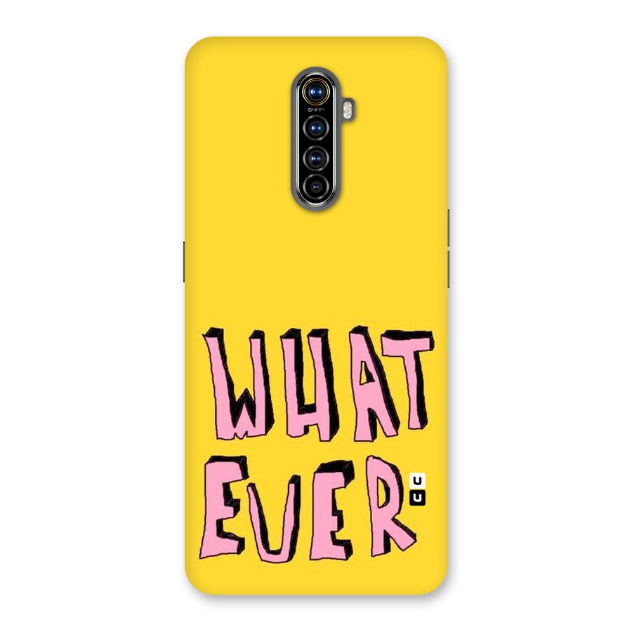 Whatever Yellow Back Case for Realme X2 Pro