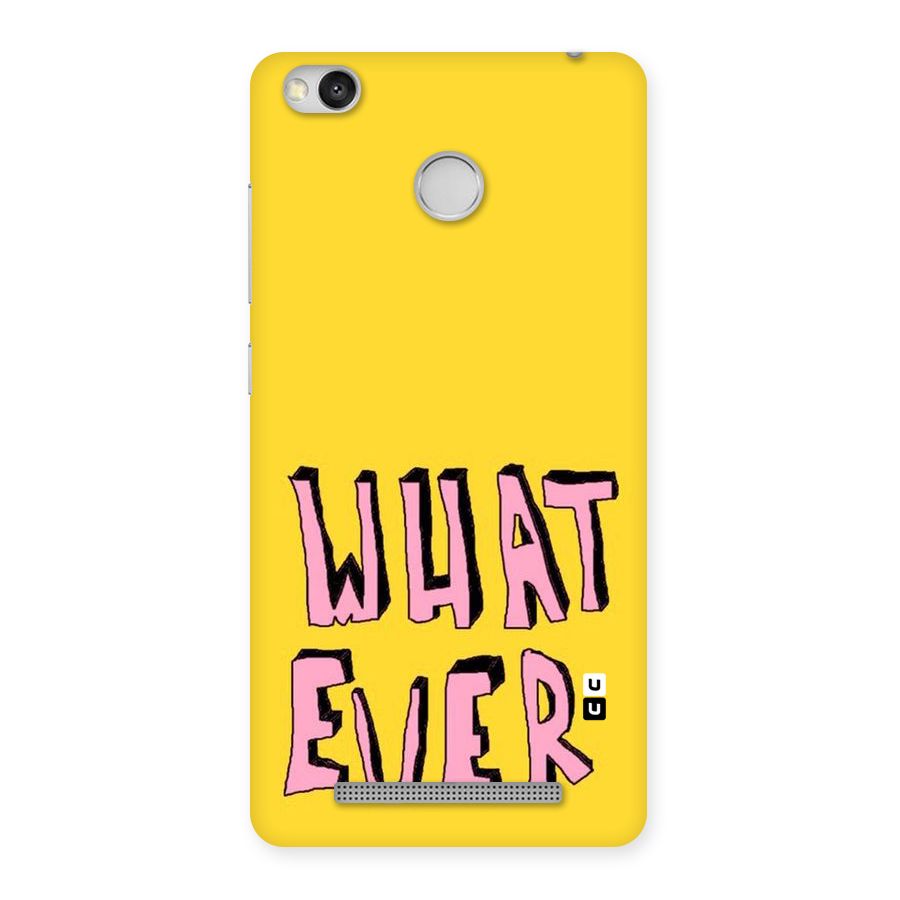 Whatever Yellow Back Case for Redmi 3S Prime