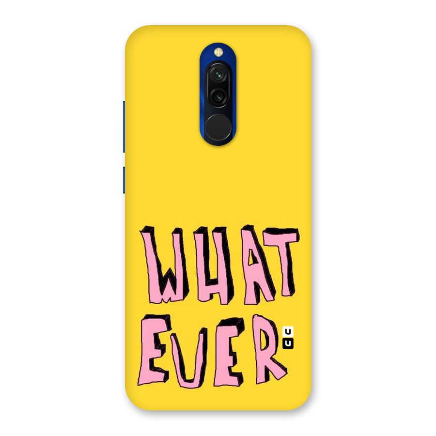 Whatever Yellow Back Case for Redmi 8