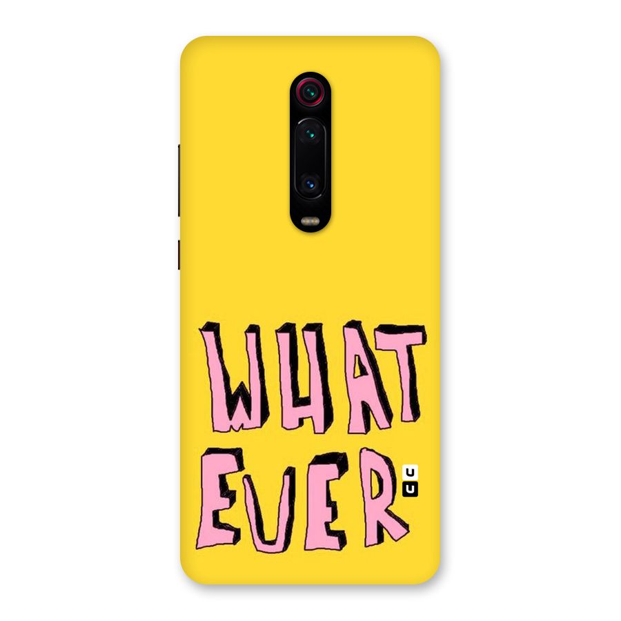Whatever Yellow Back Case for Redmi K20