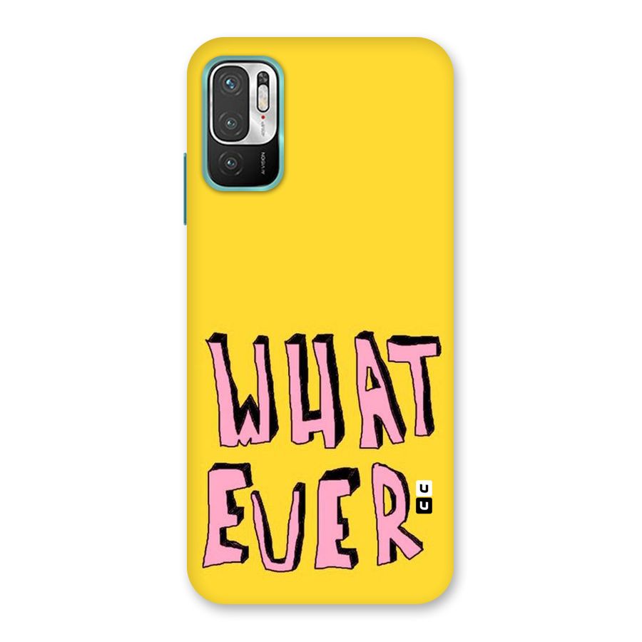 Whatever Yellow Back Case for Redmi Note 10T 5G