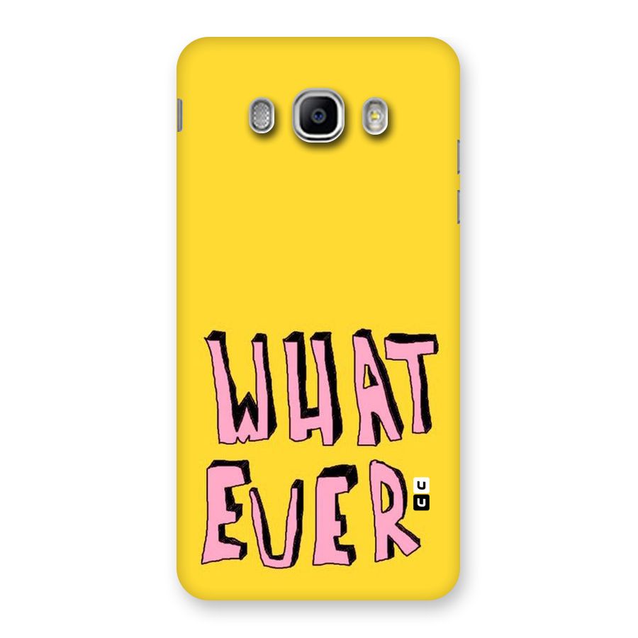 Whatever Yellow Back Case for Samsung Galaxy J5 2016