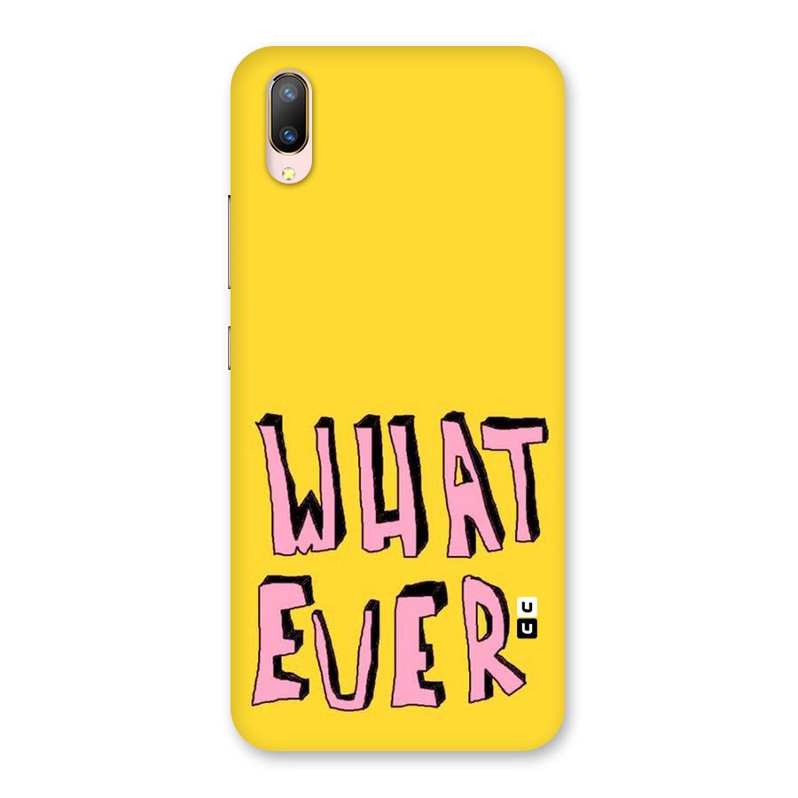 Whatever Yellow Back Case for Vivo V11 Pro