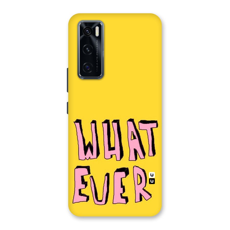 Whatever Yellow Back Case for Vivo V20 SE