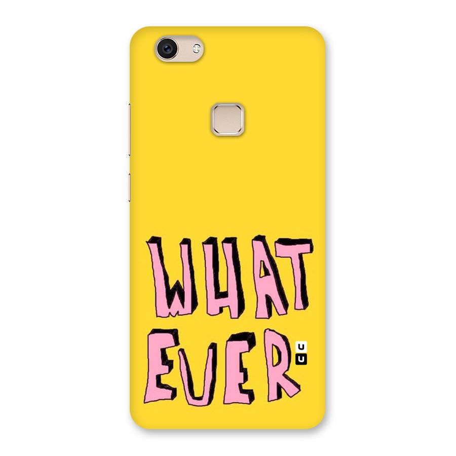 Whatever Yellow Back Case for Vivo V7