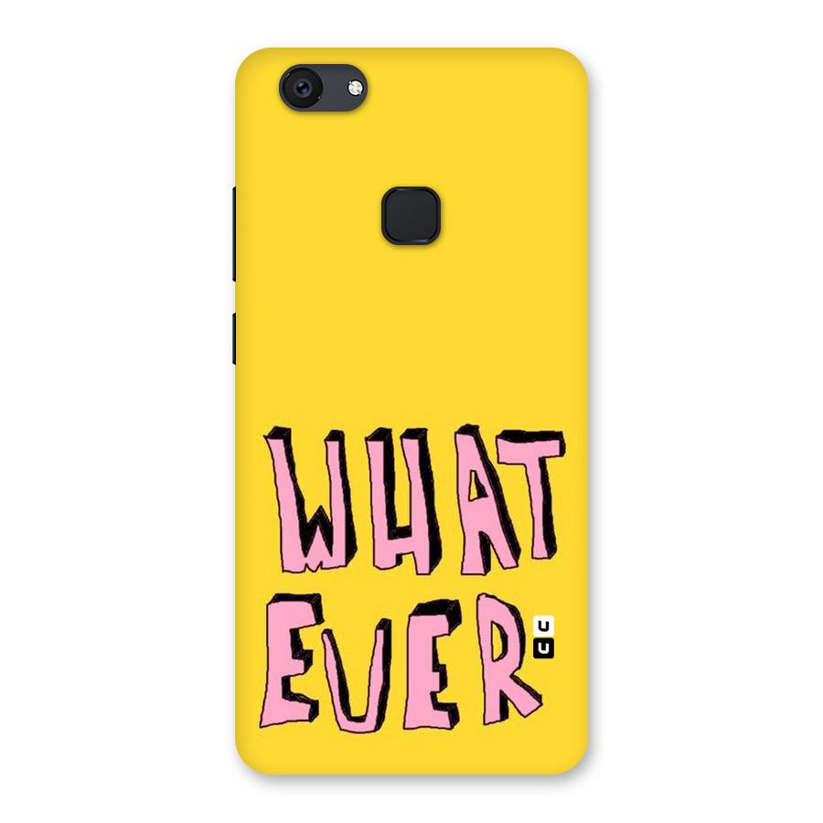Whatever Yellow Back Case for Vivo V7 Plus