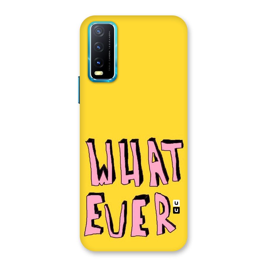 Whatever Yellow Back Case for Vivo Y20A