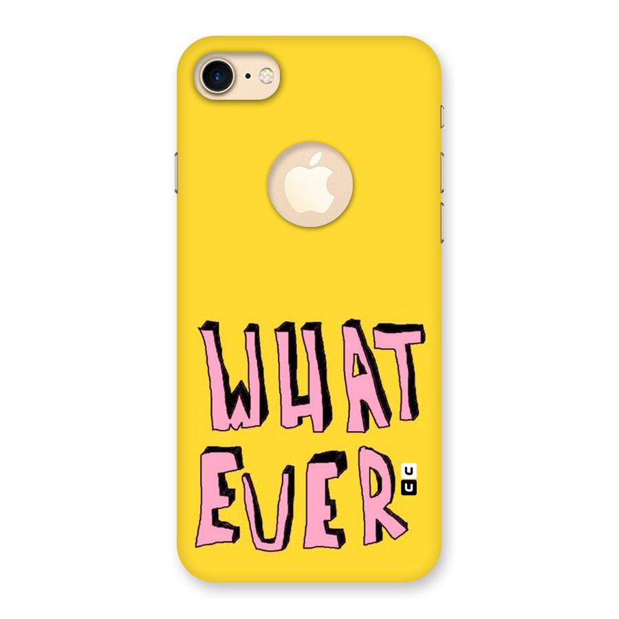 Whatever Yellow Back Case for iPhone 7 Logo Cut
