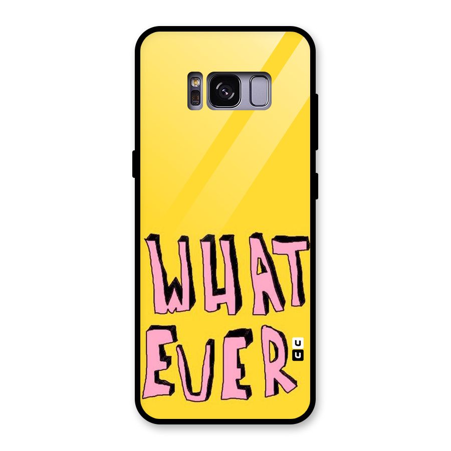 Whatever Yellow Glass Back Case for Galaxy S8