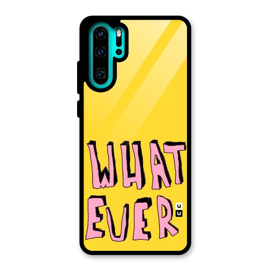 Whatever Yellow Glass Back Case for Huawei P30 Pro