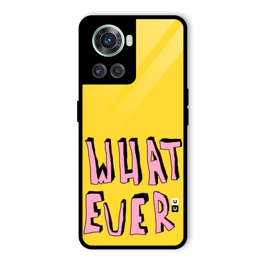Whatever Yellow Glass Back Case for OnePlus 10R