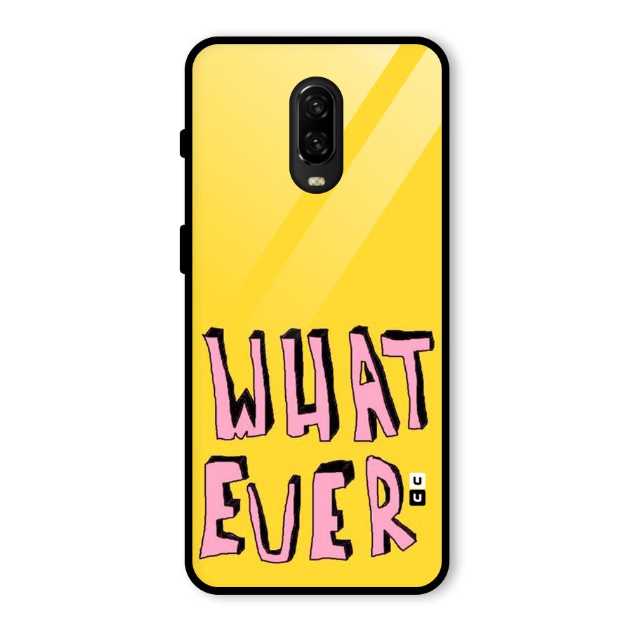 Whatever Yellow Glass Back Case for OnePlus 6T