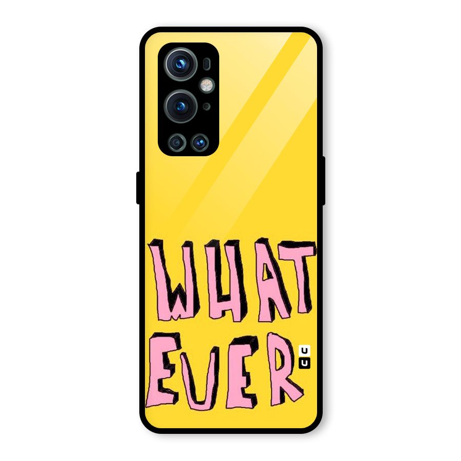 Whatever Yellow Glass Back Case for OnePlus 9 Pro