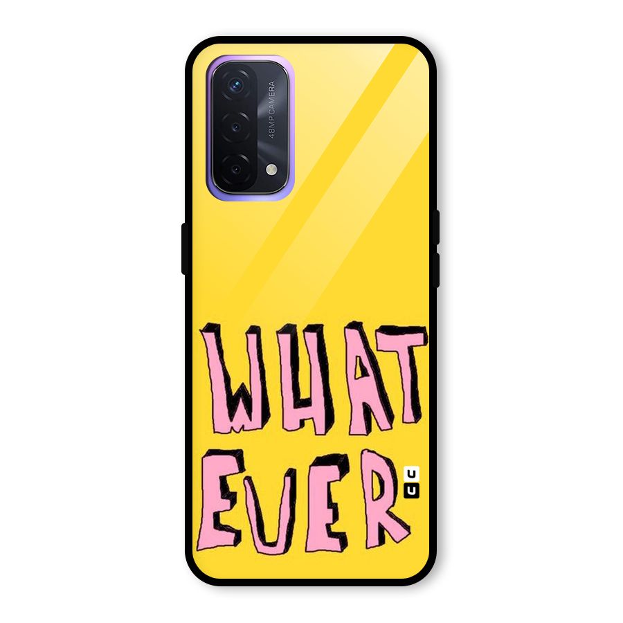 Whatever Yellow Glass Back Case for Oppo A74 5G