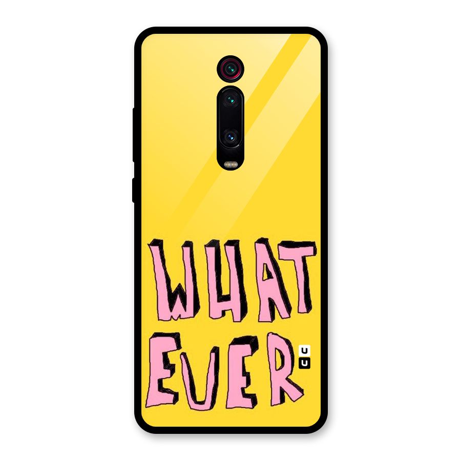 Whatever Yellow Glass Back Case for Redmi K20 Pro