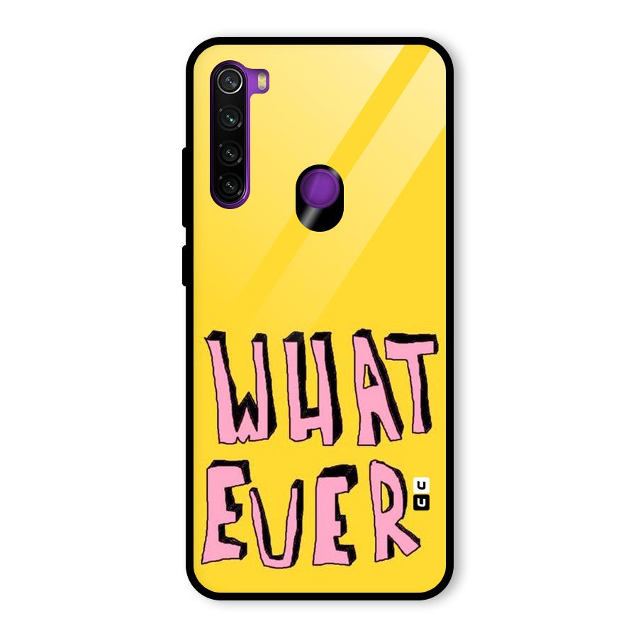 Whatever Yellow Glass Back Case for Redmi Note 8