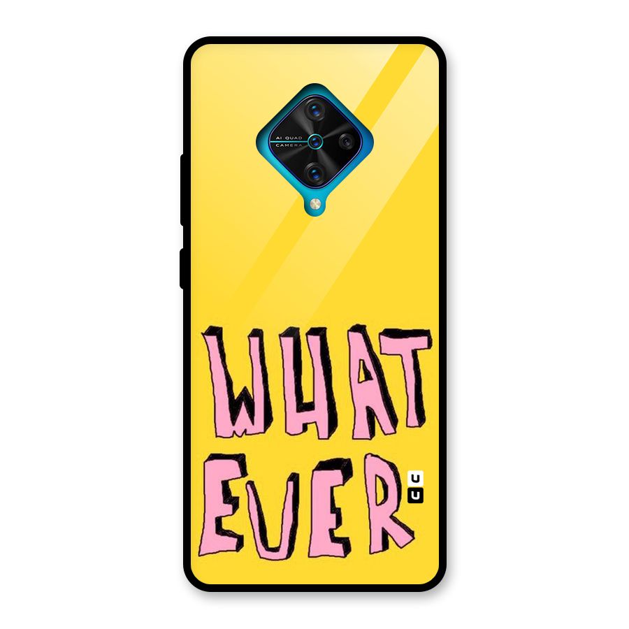 Whatever Yellow Glass Back Case for Vivo S1 Pro