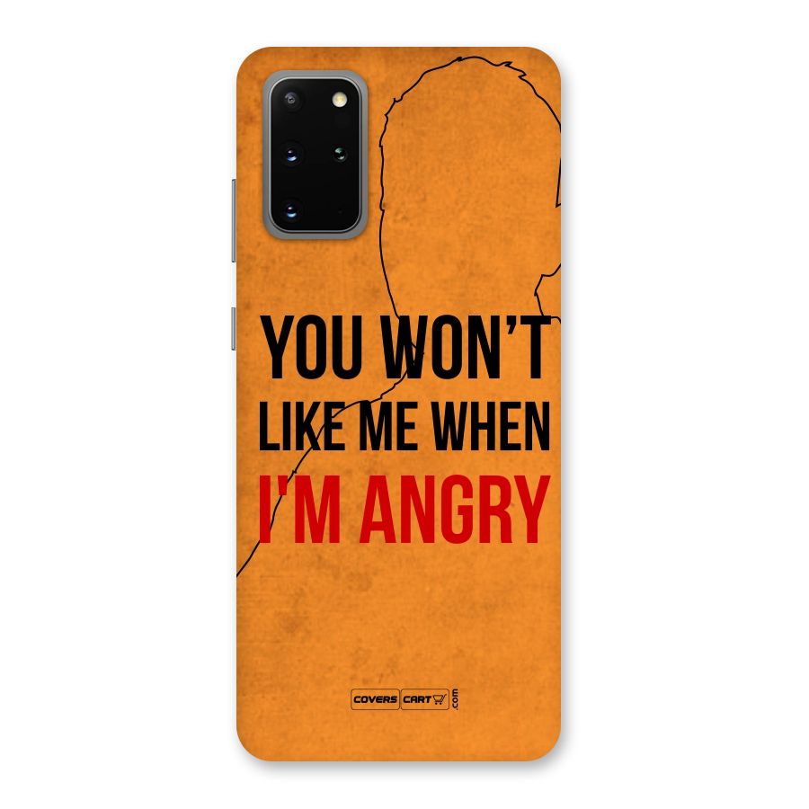 When I M Angry Back Case for Galaxy S20 Plus