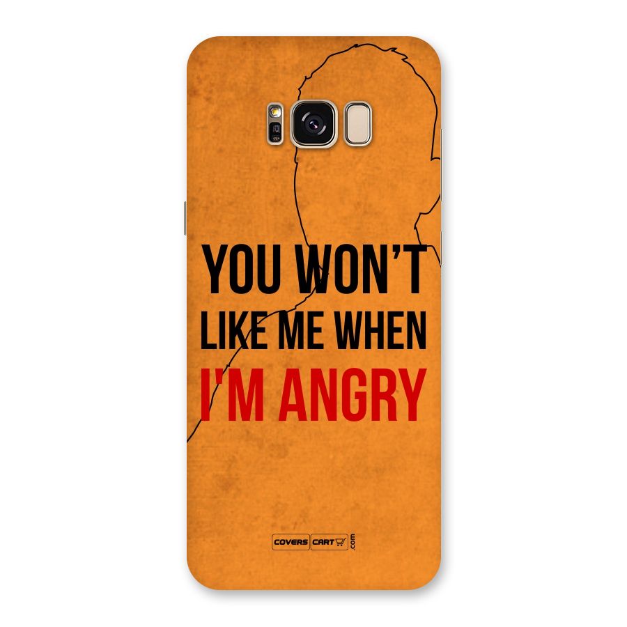 When I M Angry Back Case for Galaxy S8 Plus
