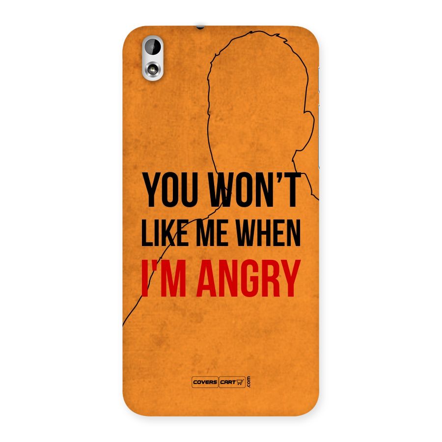 When I M Angry Back Case for HTC Desire 816g