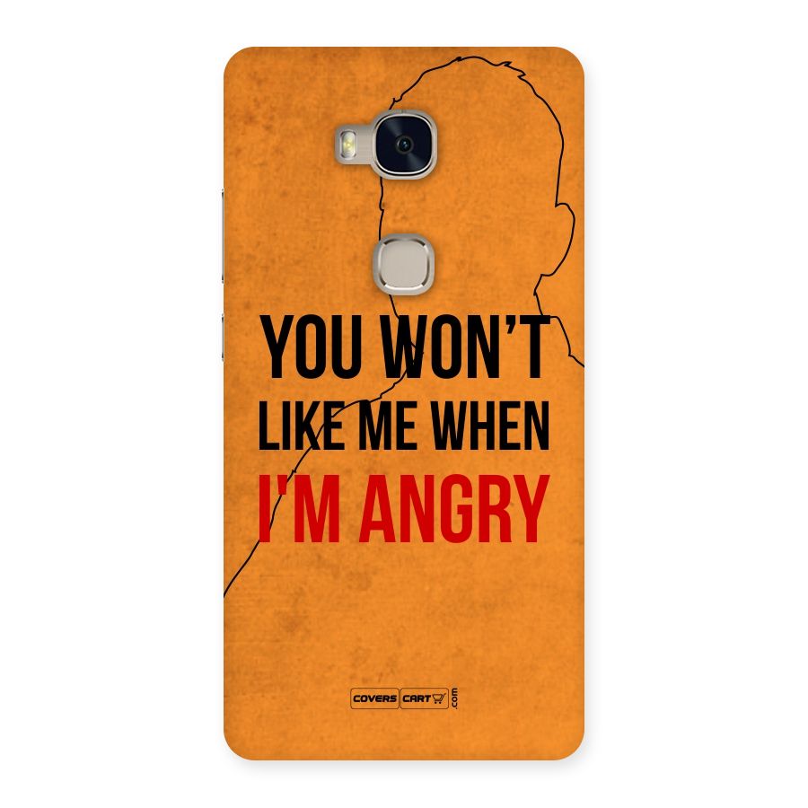 When I M Angry Back Case for Huawei Honor 5X