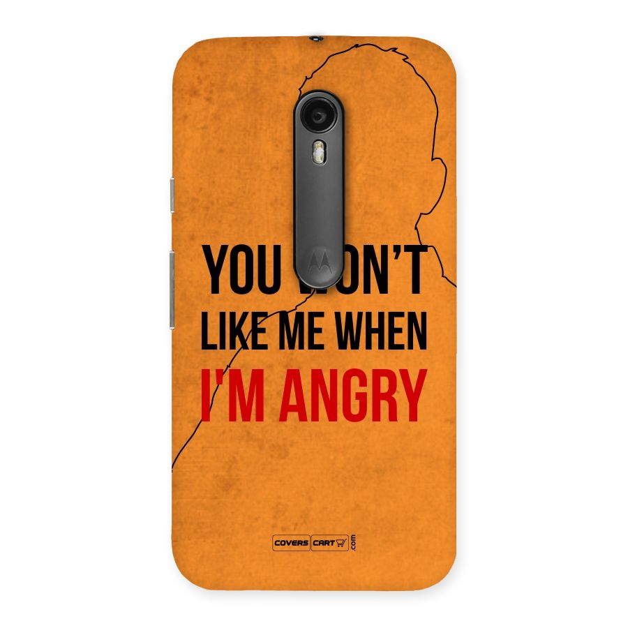 When I M Angry Back Case for Moto G3