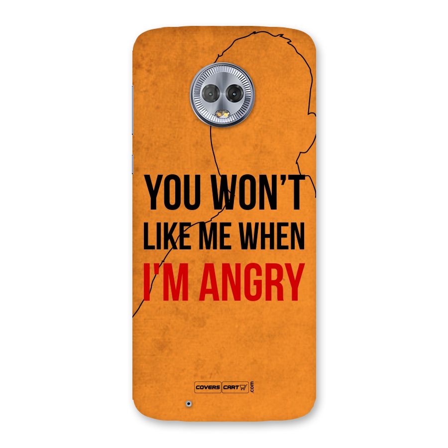 When I M Angry Back Case for Moto G6