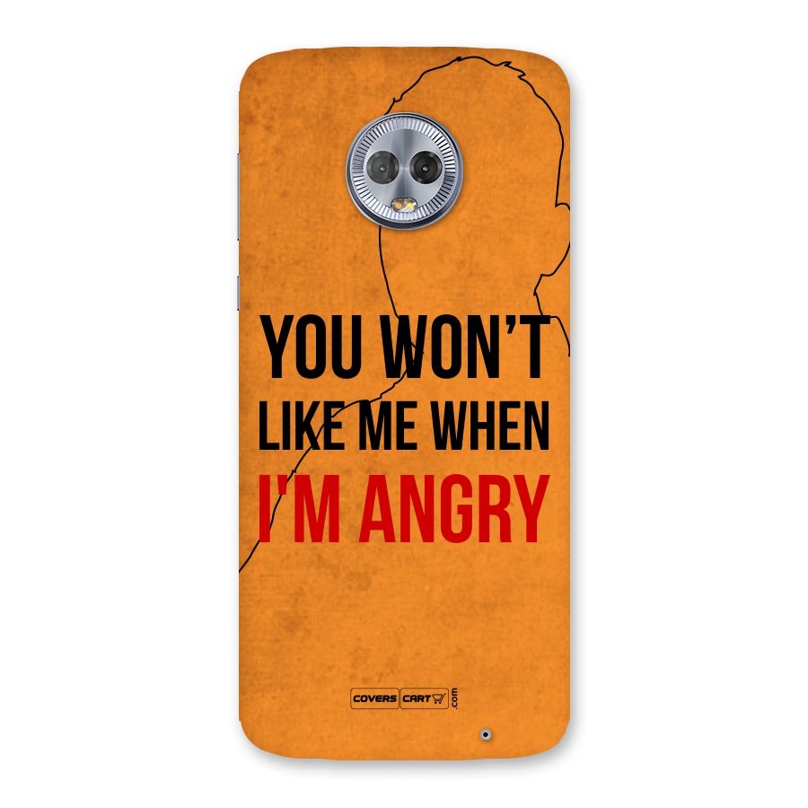 When I M Angry Back Case for Moto G6 Plus