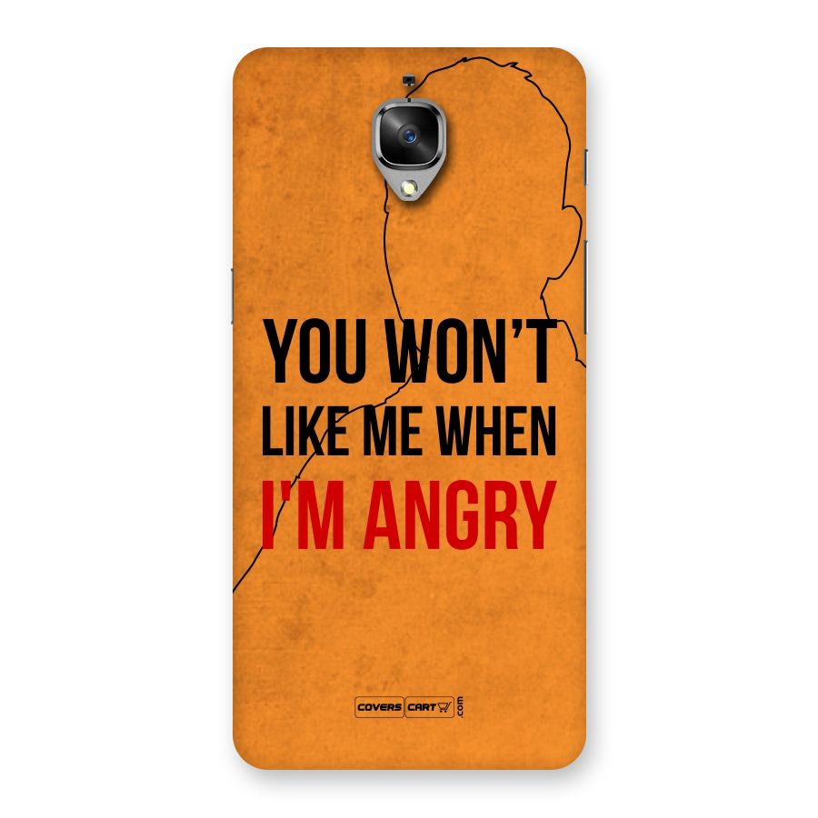 When I M Angry Back Case for OnePlus 3