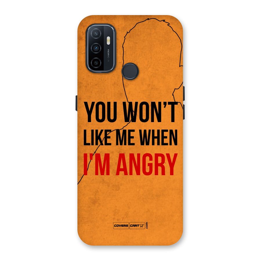 When I M Angry Back Case for Oppo A32