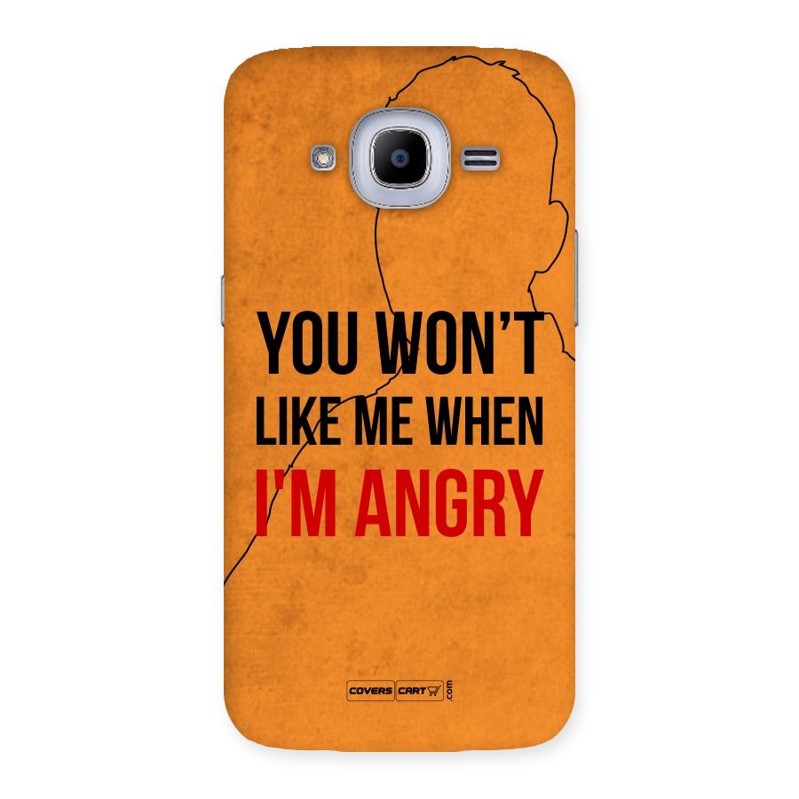 When I M Angry Back Case for Samsung Galaxy J2 2016