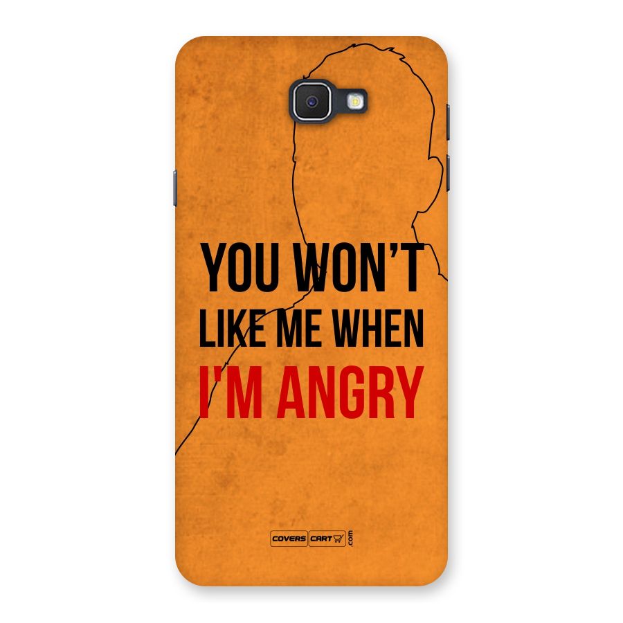 When I M Angry Back Case for Samsung Galaxy J7 Prime