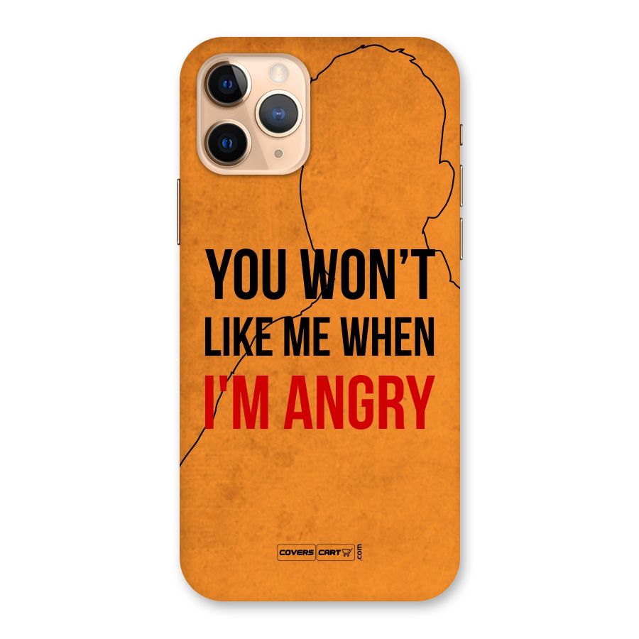 When I M Angry Back Case for iPhone 11 Pro