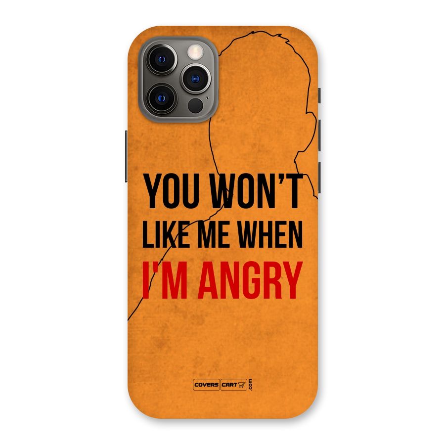 When I M Angry Back Case for iPhone 12 Pro