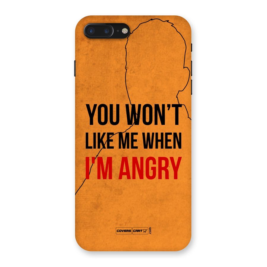 When I M Angry Back Case for iPhone 7 Plus